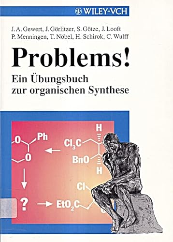 Beispielbild fr Problems! Ein bungsbuch zur Organischen Synthese: Ein Ubungsbuch zur Organischen Synthese zum Verkauf von Buchpark