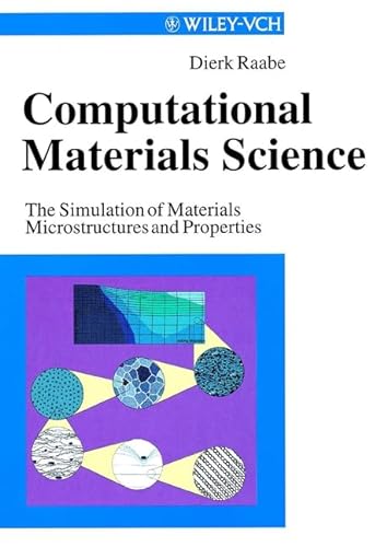 Beispielbild fr Computational Materials Science : The Simulation of Materials Microstructures and Properties zum Verkauf von Buchpark