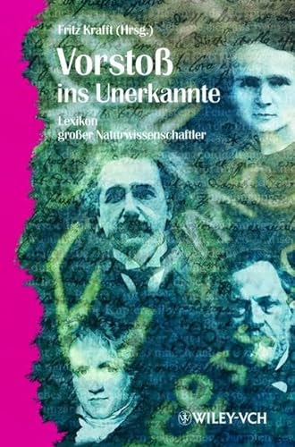 9783527296569: Vorsto ins Unerkannte: Lexikon groer Naturwissenschaftler (German Edition)