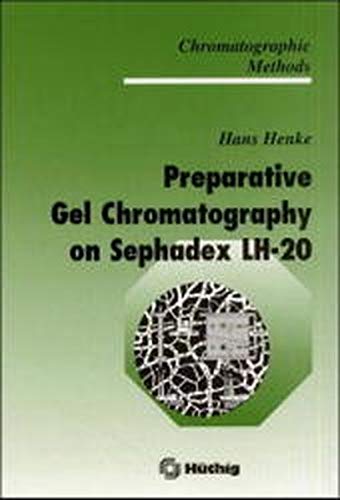 9783527297061: Preparative Gel Chromatography on Sephadex (Chromatographic Methods)