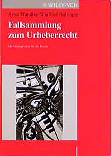Stock image for Fallsammlung zum Urheberrecht: Mit Mustertexten f E die Praxis (German Edition) for sale by Nauka Japan LLC