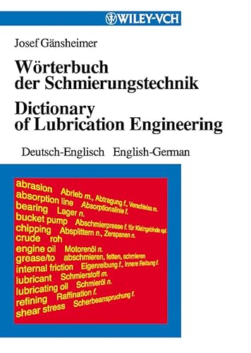 Beispielbild fr Wrterbuch der Schmierungstechnik: Deutsch-English/English-German zum Verkauf von medimops