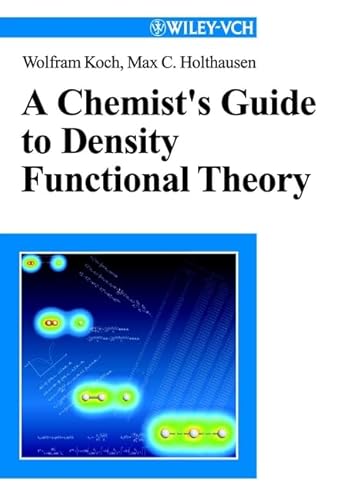 9783527299188: A Chemist's Guide to Density Functional Theory: An Introduction and Practical Guide to DFT Calculations