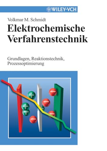 Stock image for Elektrochemische Verfahrenstechnik: Grundlagen, Reaktionstechnik, Prozessoptimierung for sale by Kennys Bookshop and Art Galleries Ltd.