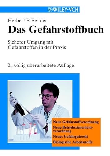 Das Gefahrstoffbuch: Sicherer Umgang mit Gefahrstoffen in der Praxis (German Edition) (9783527299928) by Bender, Herbert F.