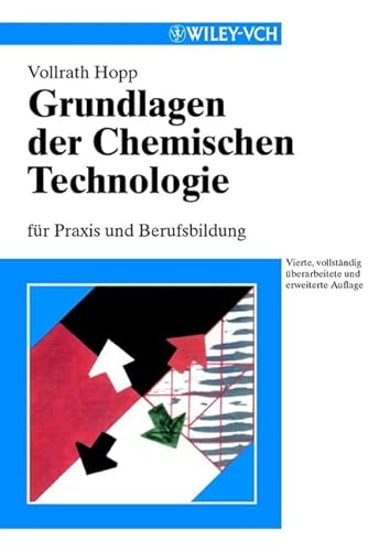 9783527299980: Grundlagen Der Chemischen Technologie: Fur Praxis Und Berufsbildung (Chemistry)