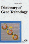 Imagen de archivo de Dictionary of Gene Technology a la venta por P.C. Schmidt, Bookseller