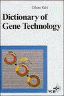 Stock image for Dictionary of Gene Technology for sale by P.C. Schmidt, Bookseller