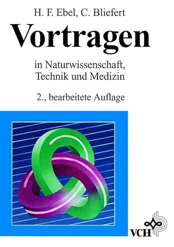 9783527300471: Vortragen: in Naturwissenschaft, Technik und Medizin (German Edition)