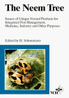 Beispielbild fr The neem tree - Azadirachta indica A. Juss. and other meliaceous plants : sources of unique natural products for integrated pest management, medicine, industry and other purposes zum Verkauf von CSG Onlinebuch GMBH