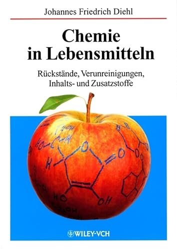 Beispielbild fr Chemie in Lebensmitteln: Rckstnde, Verunreinigungen, Inhalts- und Zusatzstoffe zum Verkauf von medimops