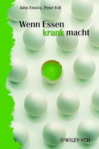 Wenn Essen krank macht (German Edition) (9783527302611) by Emsley, John; Fell, Peter