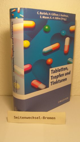 Tabletten, Tropfen und Tinkturen (Erlebnis Wissenschaft) - Bartels, Cornelia