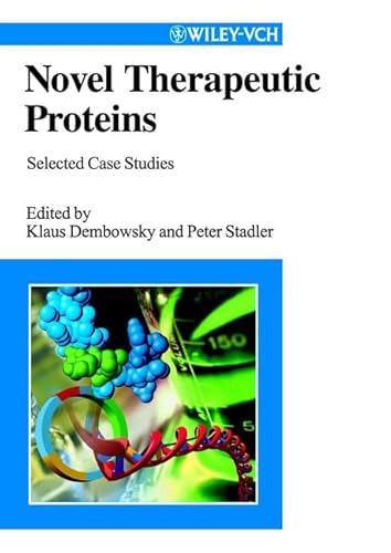 Beispielbild fr Novel Therapeutic Proteins: Selected Case Studies (Life Sciences) zum Verkauf von Cambridge Rare Books