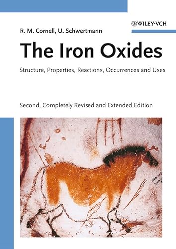 9783527302741: The Iron Oxides: Structure, Properties, Reactions, Occurrences and Uses