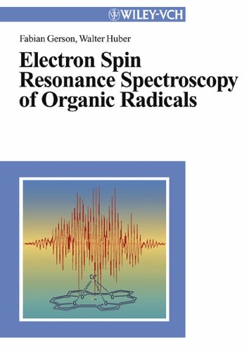 9783527302758: Electron Spin Resonance Spectroscopy of Organic Radicals