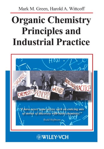 Beispielbild fr Organic Chemistry Principles and Industrial Practice zum Verkauf von Better World Books