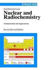 Stock image for Nuclear and Radiochemistry: Fundamentals and Applications for sale by Zoom Books Company