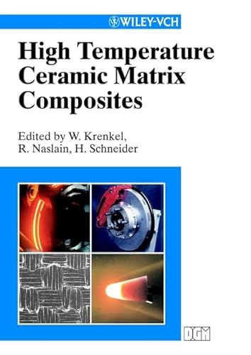 High Temperature Ceramic Matrix Composites (9783527303205) by Walter Krenkel; Roger Naslain; Hartmut Schneider