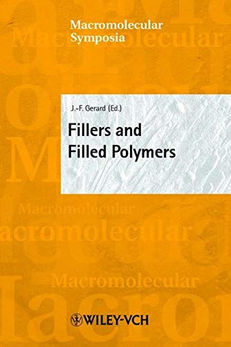 Stock image for Fillers and Filled Polymers (Macromolecular Symposia) for sale by Bookmonger.Ltd