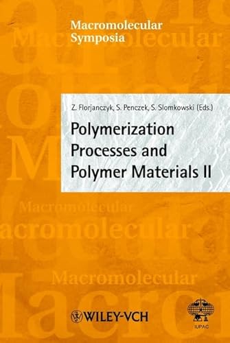 Stock image for World Polymer Congress IUPAC MACRO 2000, 28th Macromolecular IUPAC Symposium held in Warsaw, Poland 9-14 July, 2000: Polymerization Processes and Polymer Materials II [Macromolecular Symposia 175] for sale by Tiber Books