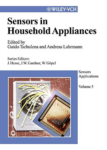 Beispielbild fr Sensors Applications. 5 Volumes. Hrsg. v. Gpel, Wolfgang /Gardner, Julian W /Hesse, Joachim. : Sensors in Household Appliances zum Verkauf von Buchpark