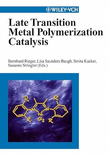 Stock image for Late Transition Metal Polymerization Catalysis for sale by Bookmonger.Ltd