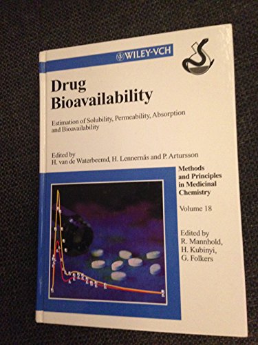 Stock image for Drug Bioavailability: Estimation of Solubility, Permeability, Absorption and Bioavailability, Volume 18 (Methods and Principles in Medicinal Chemistry) for sale by Books From California