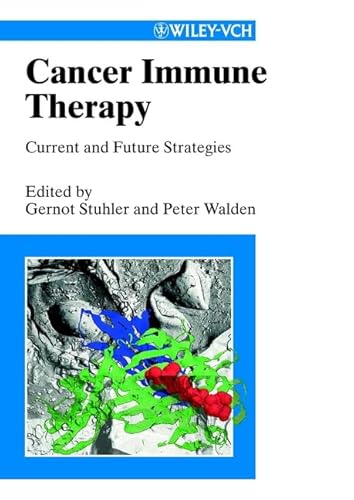 9783527304417: Cancer Immune Therapy: Experiences and Future Directions: Current and Future Strategies