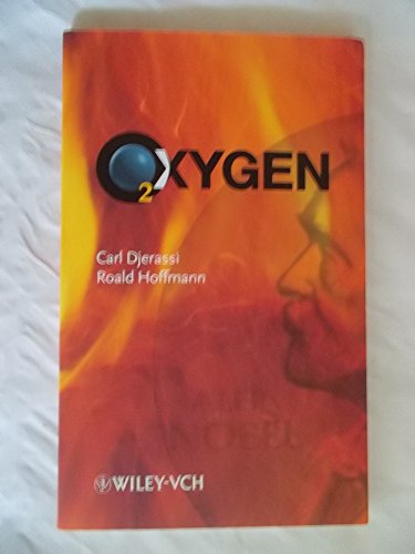Oxygen: Ein StÃ¼ck in zwei Akten (German Edition) (9783527304608) by Djerassi, Carl; Hoffmann, Roald
