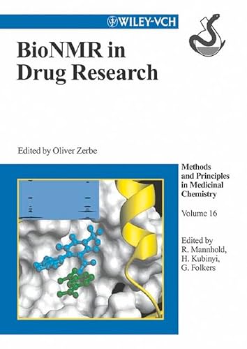 BioNMR in Drug Research (Methods and Principles in Medicinal Chemistry Volume 16)
