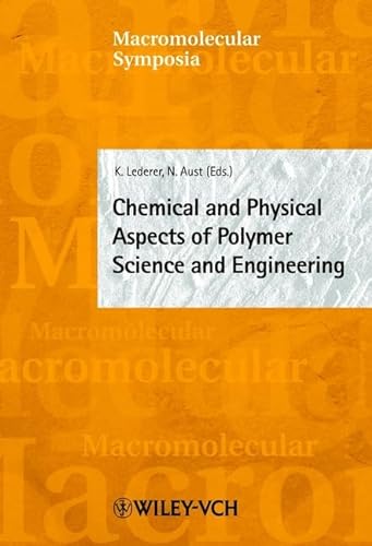 Imagen de archivo de Chemical and Physical Aspects of Polymer Science and Engineering: 5th Osterreichische Polymertage, Leoben 2001 (Macromolecular Symposia 181) a la venta por Zubal-Books, Since 1961
