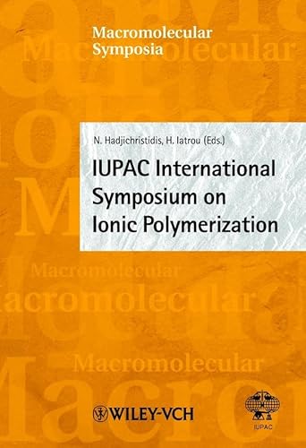 Stock image for IUPAC International Conference on Ionic Polymerization: IP'01, Crete, October 2001 (Macromolecular Symposia) for sale by Zubal-Books, Since 1961