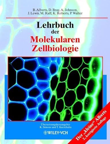 Bruce Alberts, Lehrbuch der molekularen Zellbiologie - Alberts, Bruce (Mitwirkender) und Martina (Übersetzer) Börsch-Supan