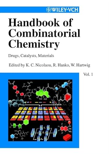 Handbook of Combinatorial Chemistry: Drugs, Catalysts, Materials (2-Vol. Set) (9783527305094) by K. C. Nicolaou; Rudolf Hanko; Wolfgang Hartwig