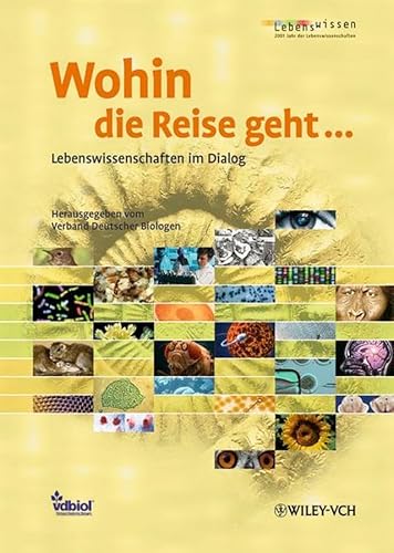 Wohin die Reise geht, Lebenswissenschaft im Dialog