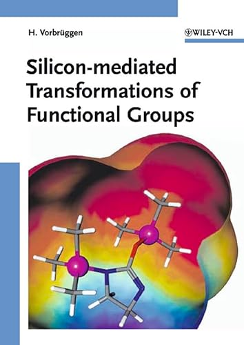 9783527306688: Silicon-mediated Transformations of Functional Groups (Chemistry)