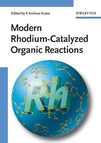 Stock image for Modern Rhodium-Catalyzed Organic Reactions for sale by The Book Exchange