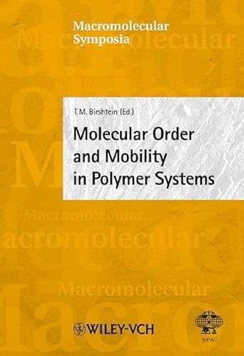 Stock image for Molecular Order and Mobility in Polymer Systems: St. Petersburg, IUPAC meeting, June 3-7, 2002 (Macromolecular Symposia) for sale by Zubal-Books, Since 1961