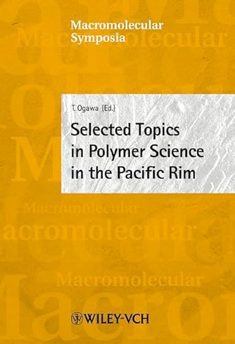 Stock image for Selected Topics in Polymer Science in the Pacific Rim (Macromolecular Symposia 192) for sale by Zubal-Books, Since 1961