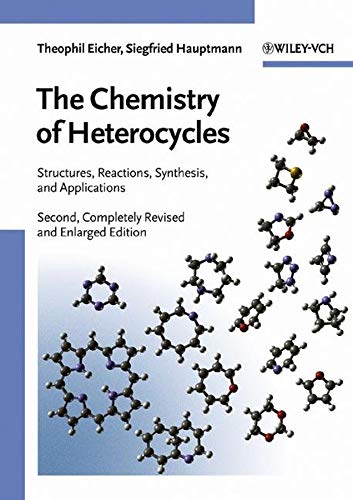 9783527307203: The Chemistry of Heterocycles: Structure, Reactions, Syntheses, and Applications