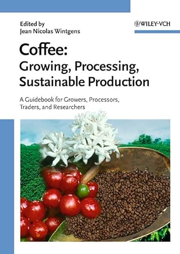 9783527307319: Coffee: Growing, Processing, Sustainable Production