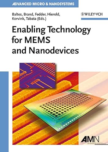 Stock image for Enabling Technology for MEMS and Nanodevices: Advanced Micro and Nanosystems for sale by Mispah books
