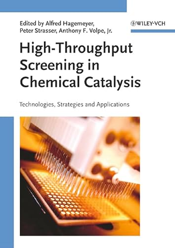 Stock image for High-Throughput Screening in Chemical Catalysis : Technologies, Strategies and Applications for sale by Better World Books