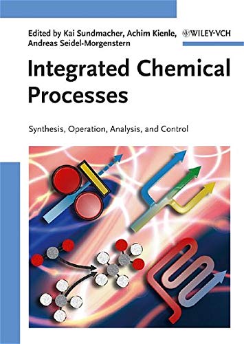 Beispielbild fr Integrated Chemical Processes. Synthesis, Operation, Analysis, and Control. zum Verkauf von Nicoline Thieme