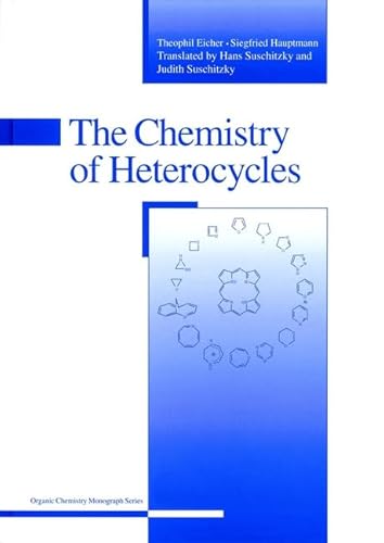 9783527308873: The Chemistry of Heterocycles: Structure, Reactions, Syntheses and Applications