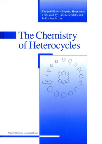 Stock image for The Chemistry of Heterocycles: Structure, Reactions, Syntheses and Applications for sale by Recycle Bookstore