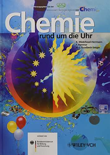 Mit Der Chemie Durch Den Tag: Das Buch Zum Jahr Der Chemie (Deutsche Einheitsverfahren) (German Edition) (9783527309702) by Kristin Madefessel-Herrmann; Friederike Hammar; Hans-Jurgen Quadbeck-Seeger