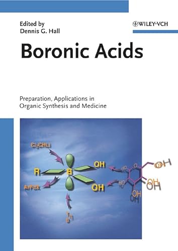 9783527309917: Boronic Acids: Preparation and Applications in Organic Synthesis and Medicine