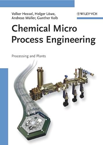 Stock image for Chemical Micro Process Engineering: Processing and Plants for sale by dsmbooks
